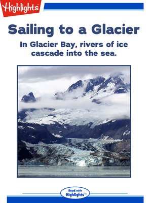 cover image of Sailing to a Glacier